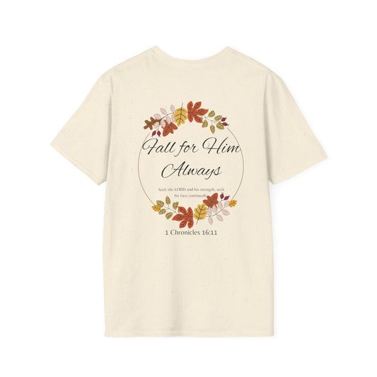 Fall for Him Always Unisex T-shirt