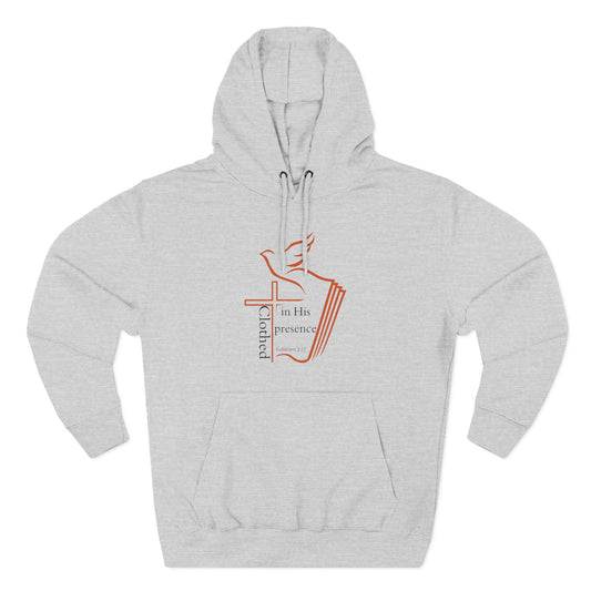 Clothed In His Presence Hoodie