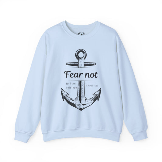 Fear Not Crewneck Sweatshirt