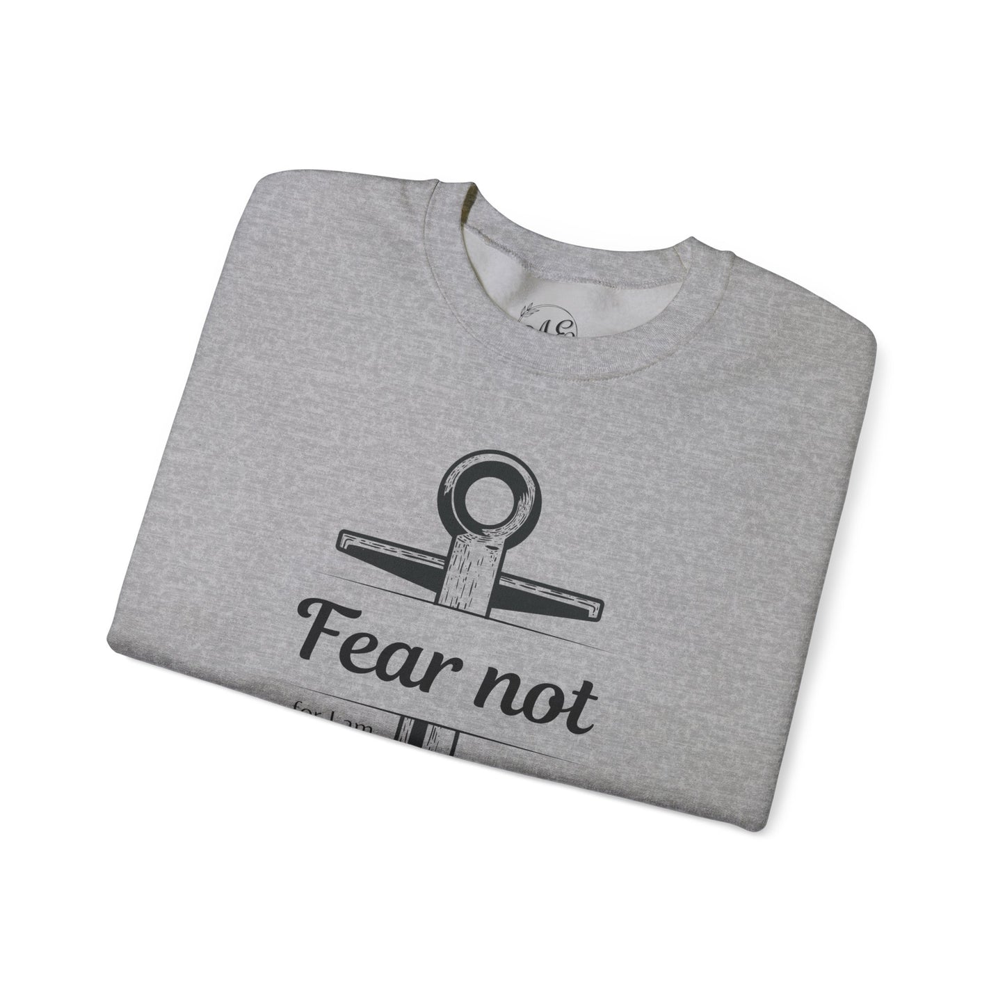 Fear Not Crewneck Sweatshirt