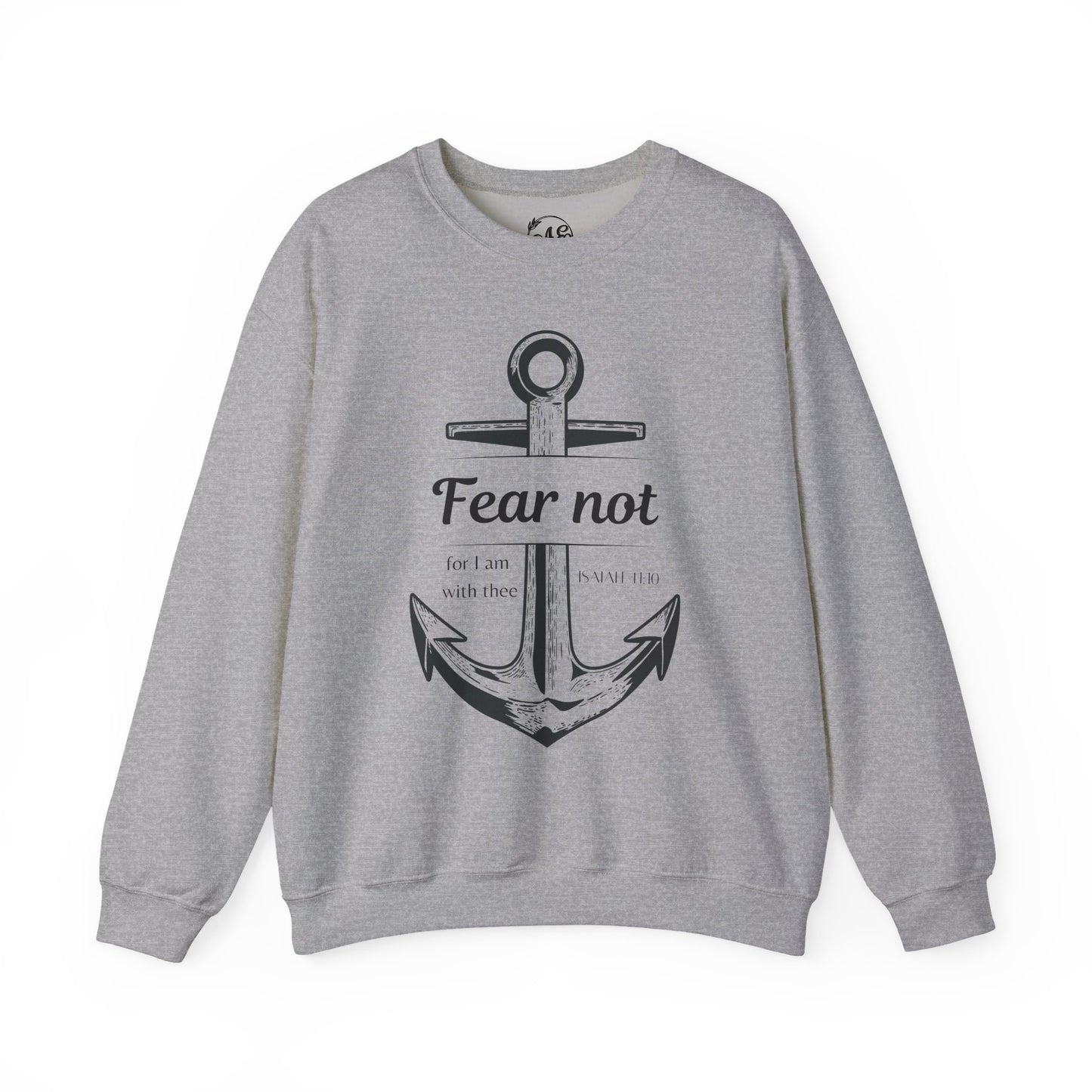Fear Not Crewneck Sweatshirt