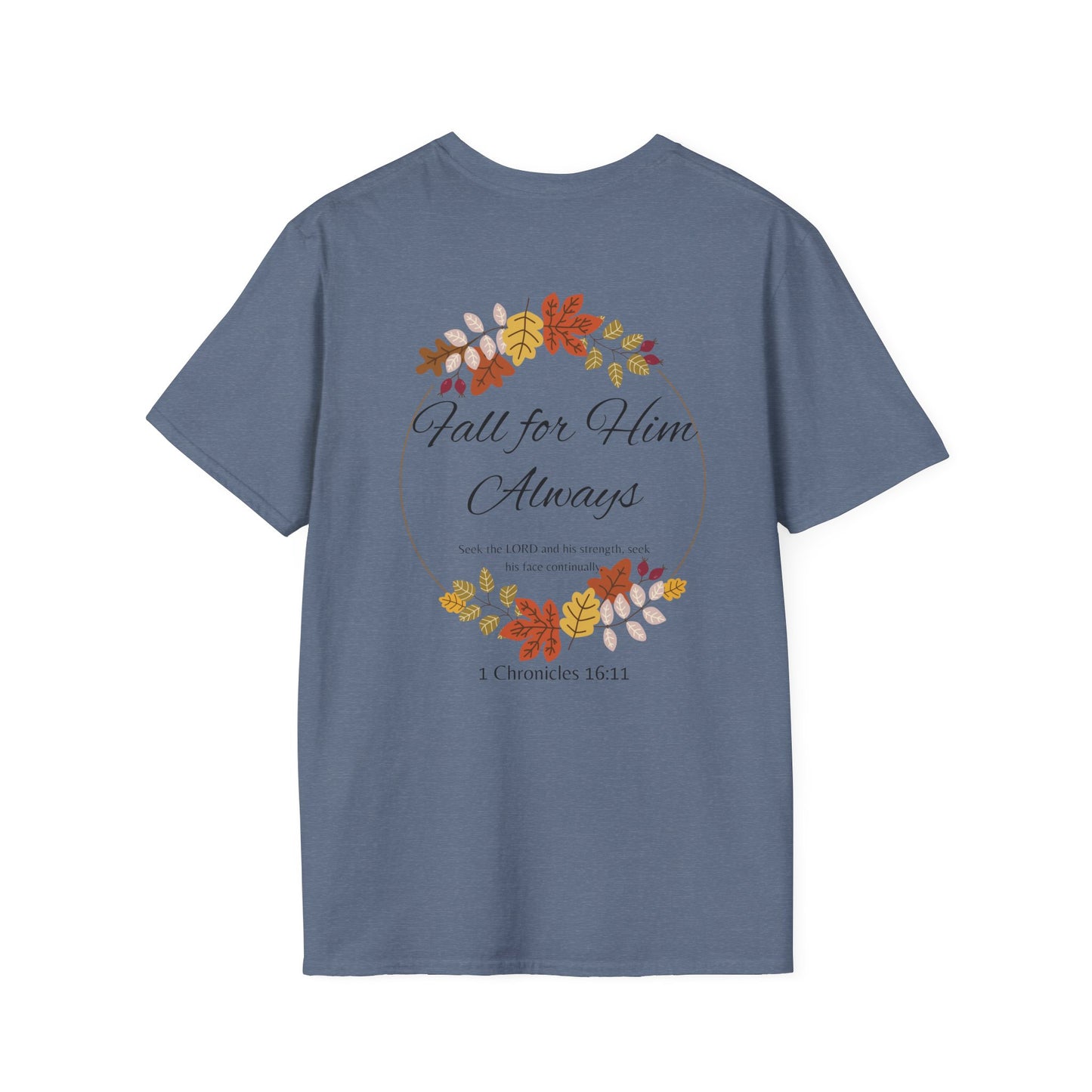 Fall for Him Always Unisex T-shirt