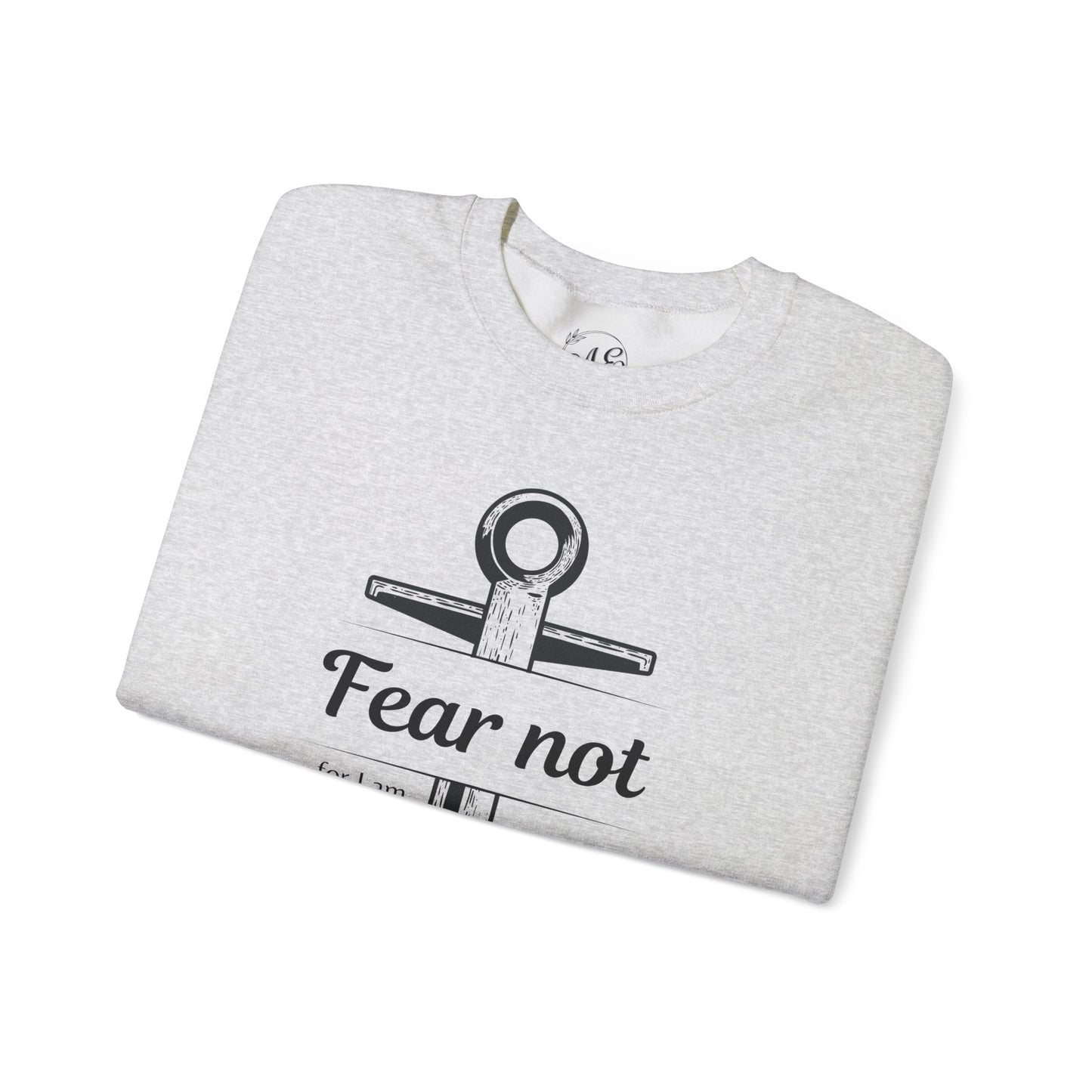 Fear Not Crewneck Sweatshirt