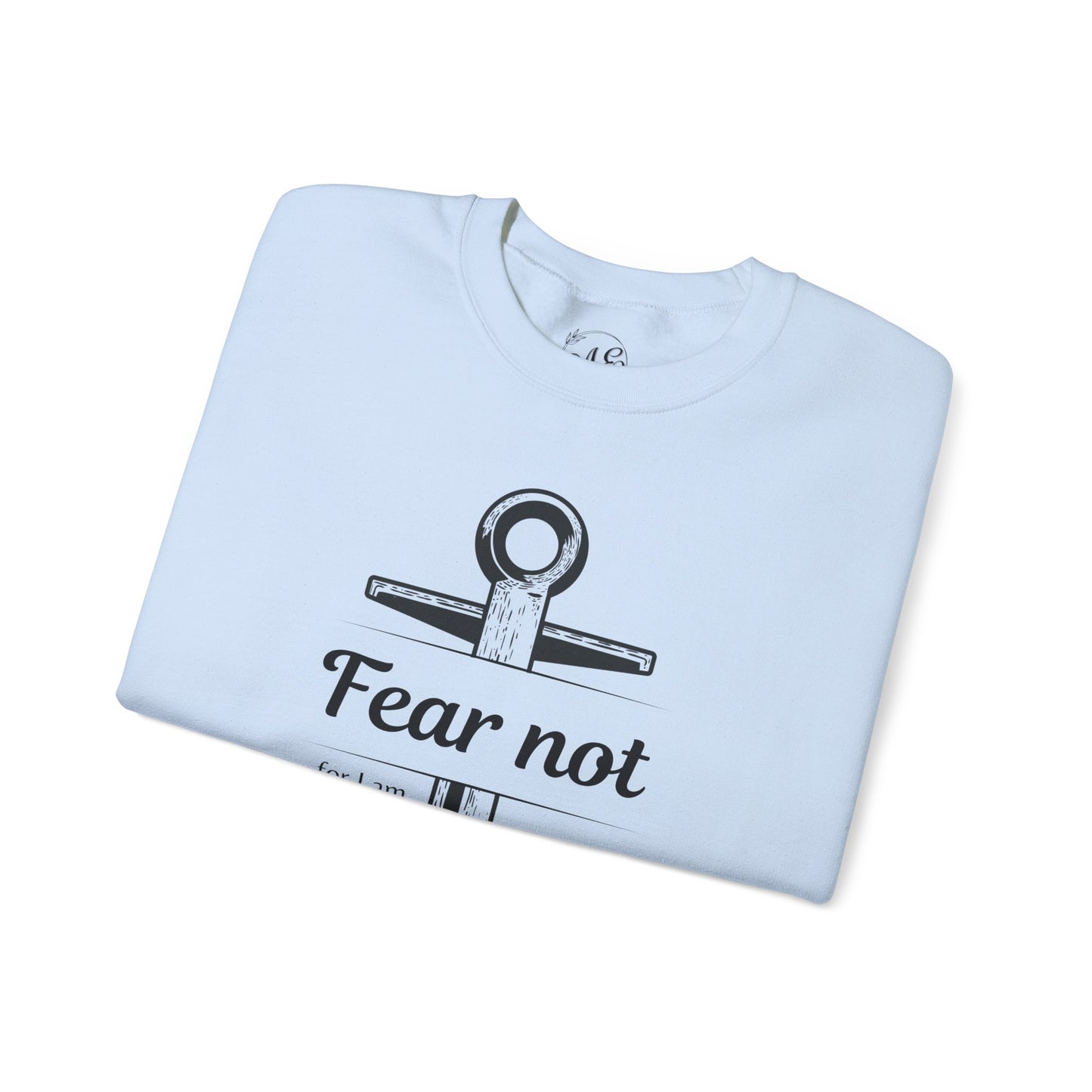 Fear Not Crewneck Sweatshirt