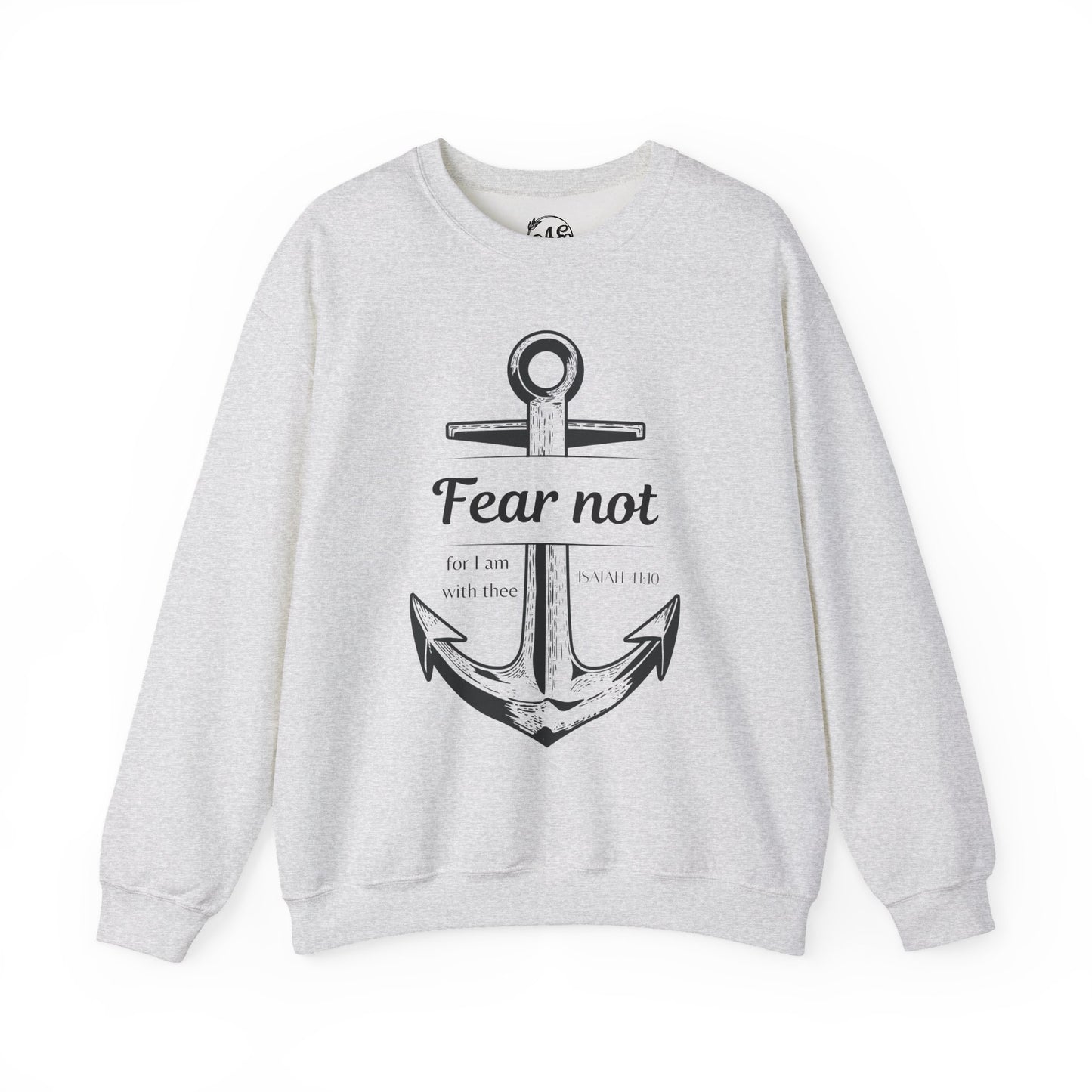 Fear Not Crewneck Sweatshirt