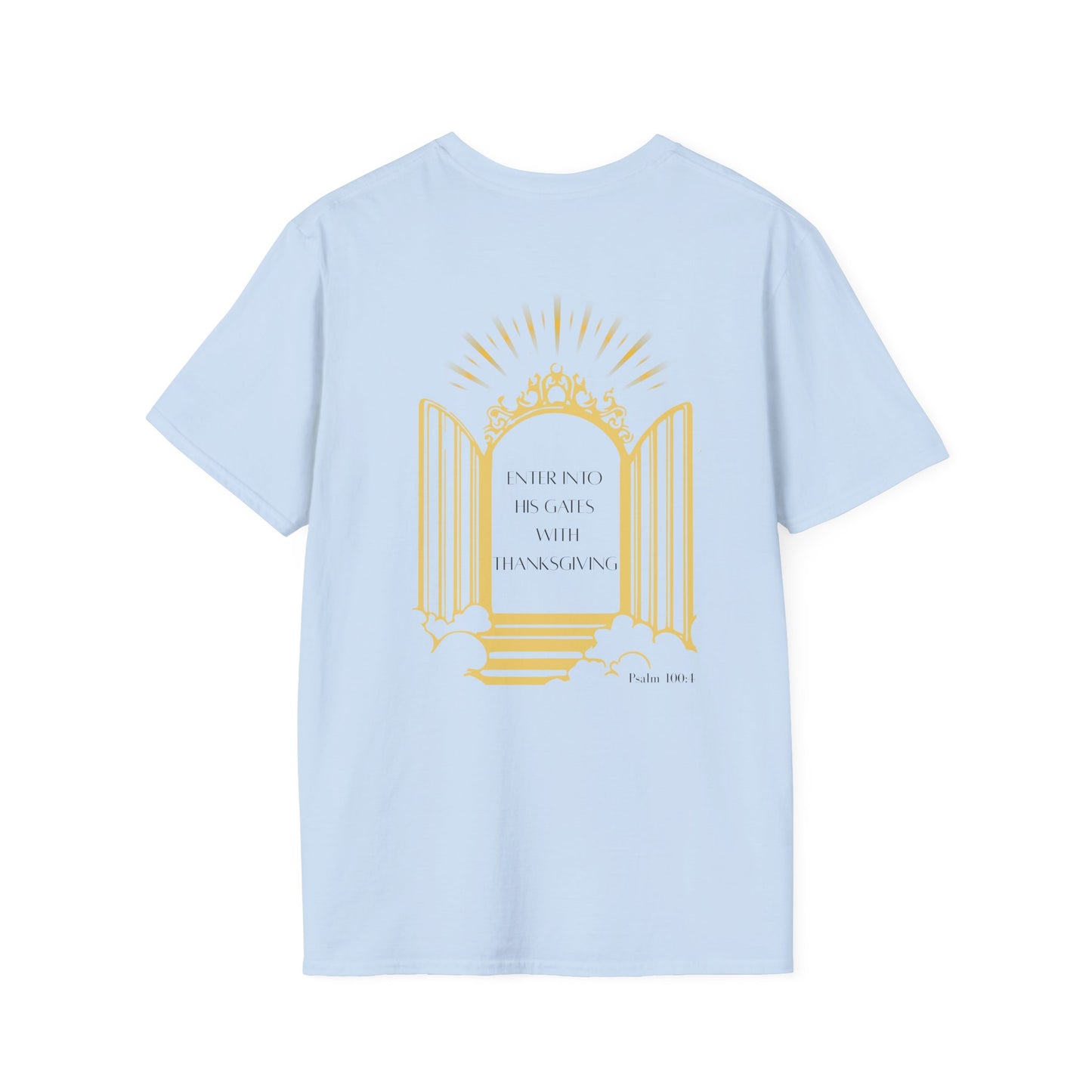 Enter Into His Gates Unisex T-shirt