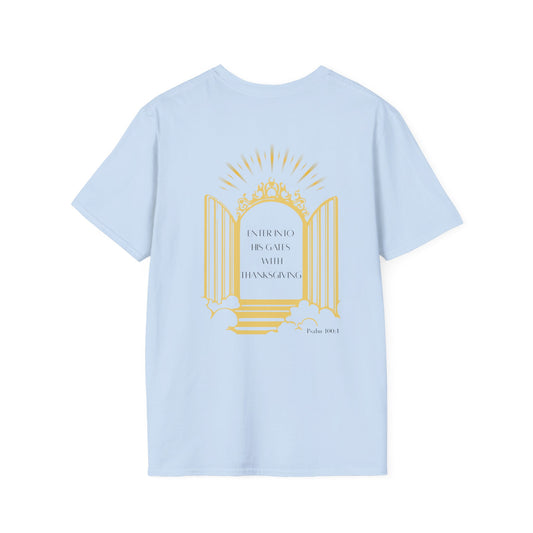 Enter Into His Gates Unisex T-shirt