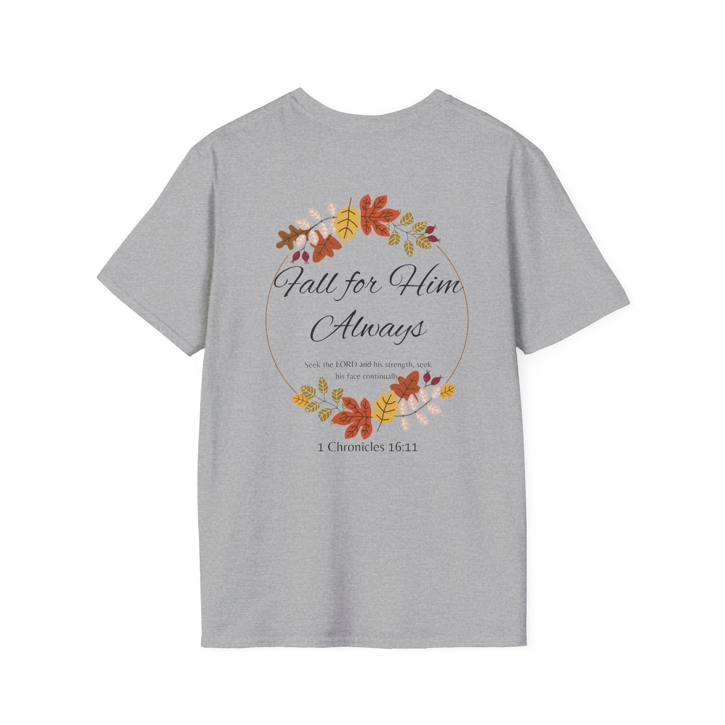 Fall for Him Always Unisex T-shirt
