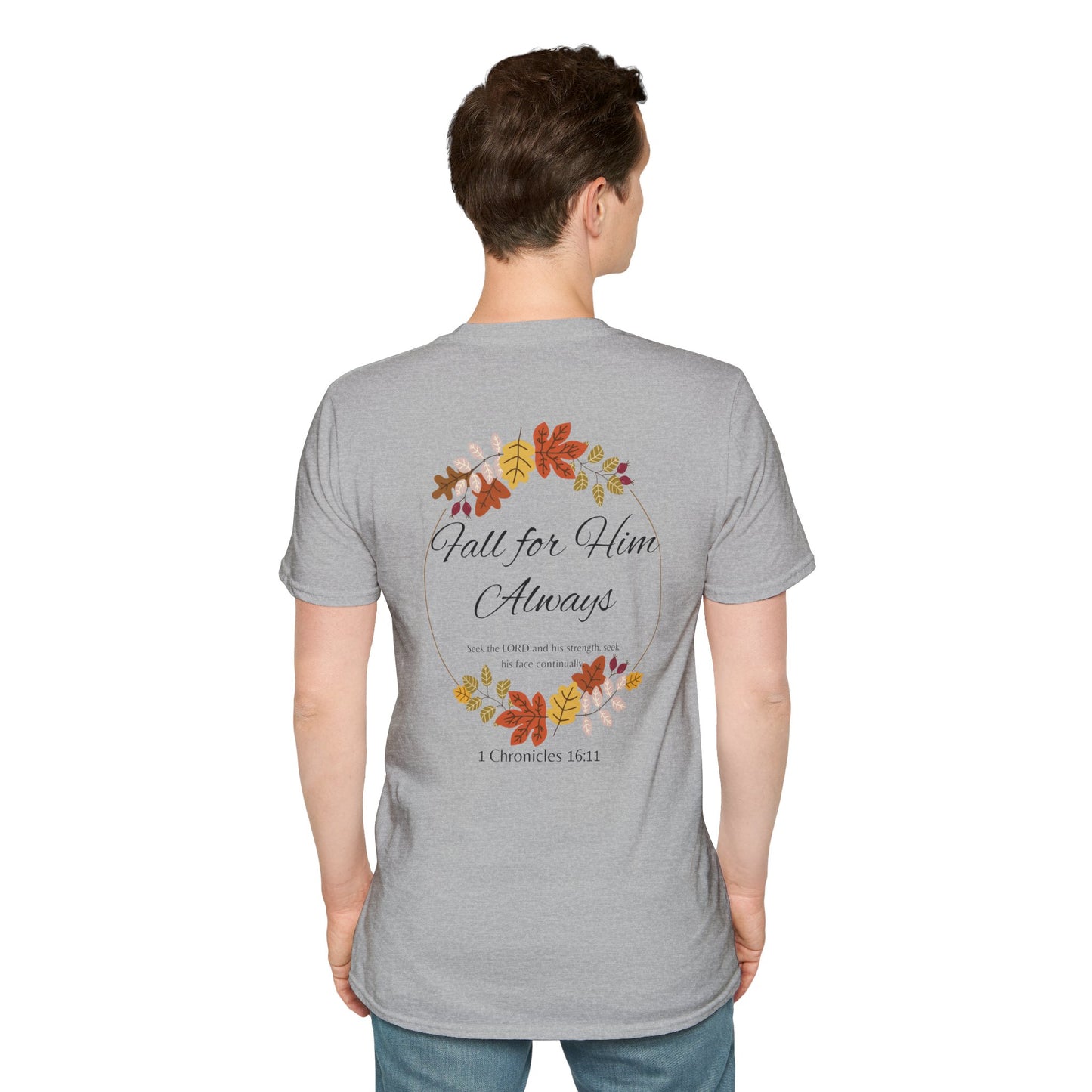 Fall for Him Always Unisex T-shirt