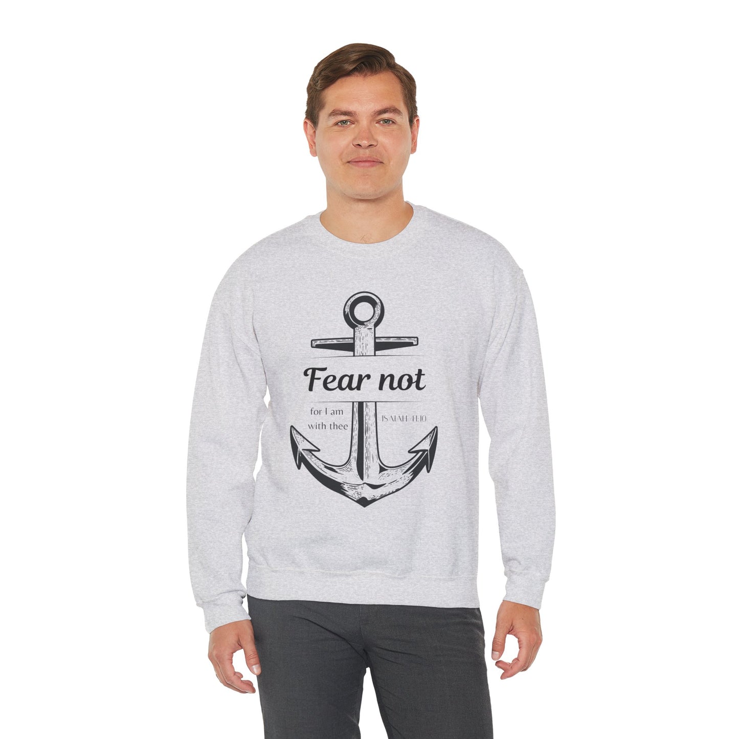 Fear Not Crewneck Sweatshirt