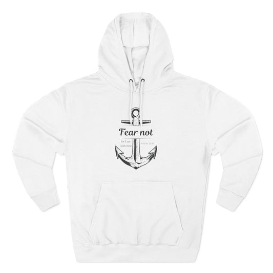 Fear Not Hoodie