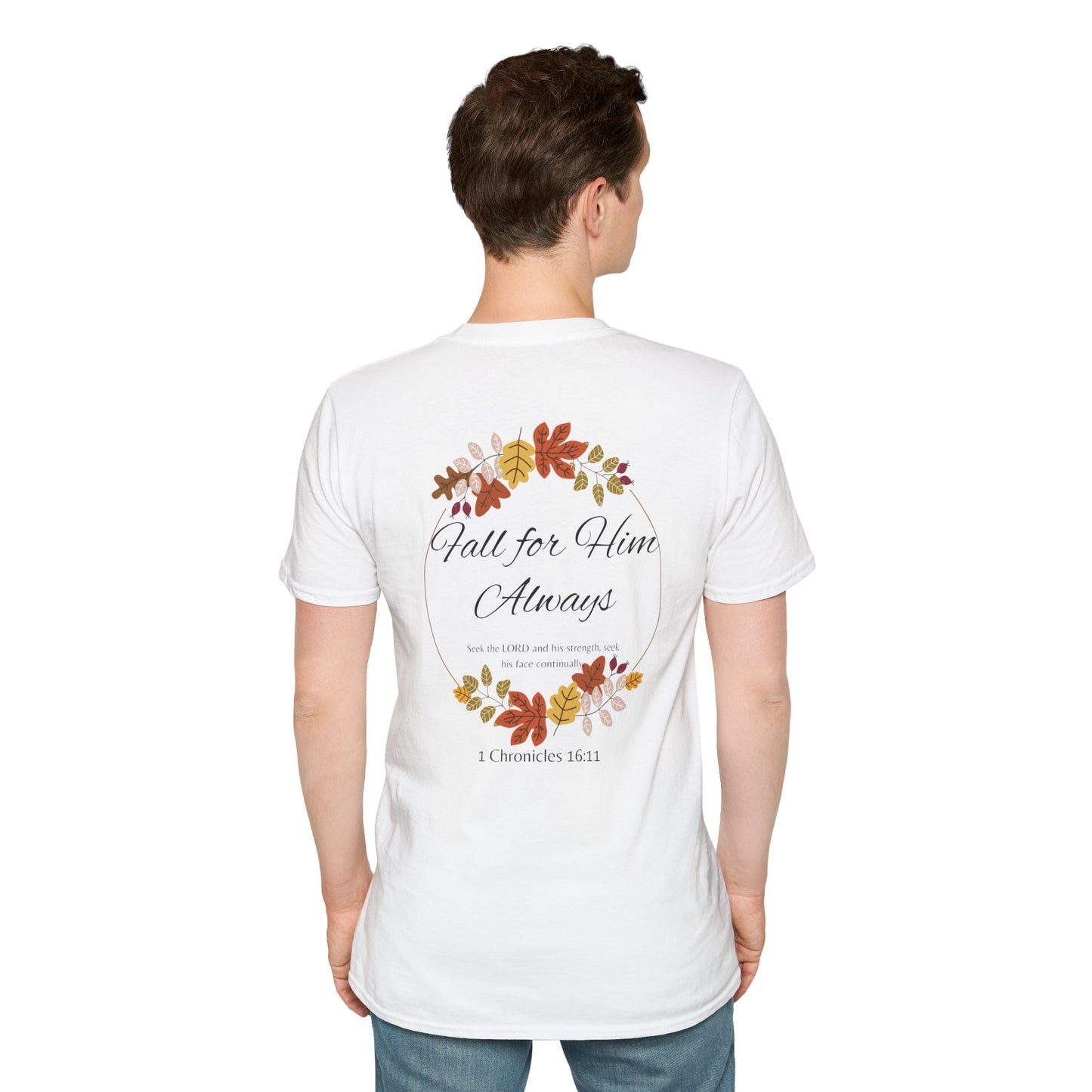 Fall for Him Always Unisex T-shirt