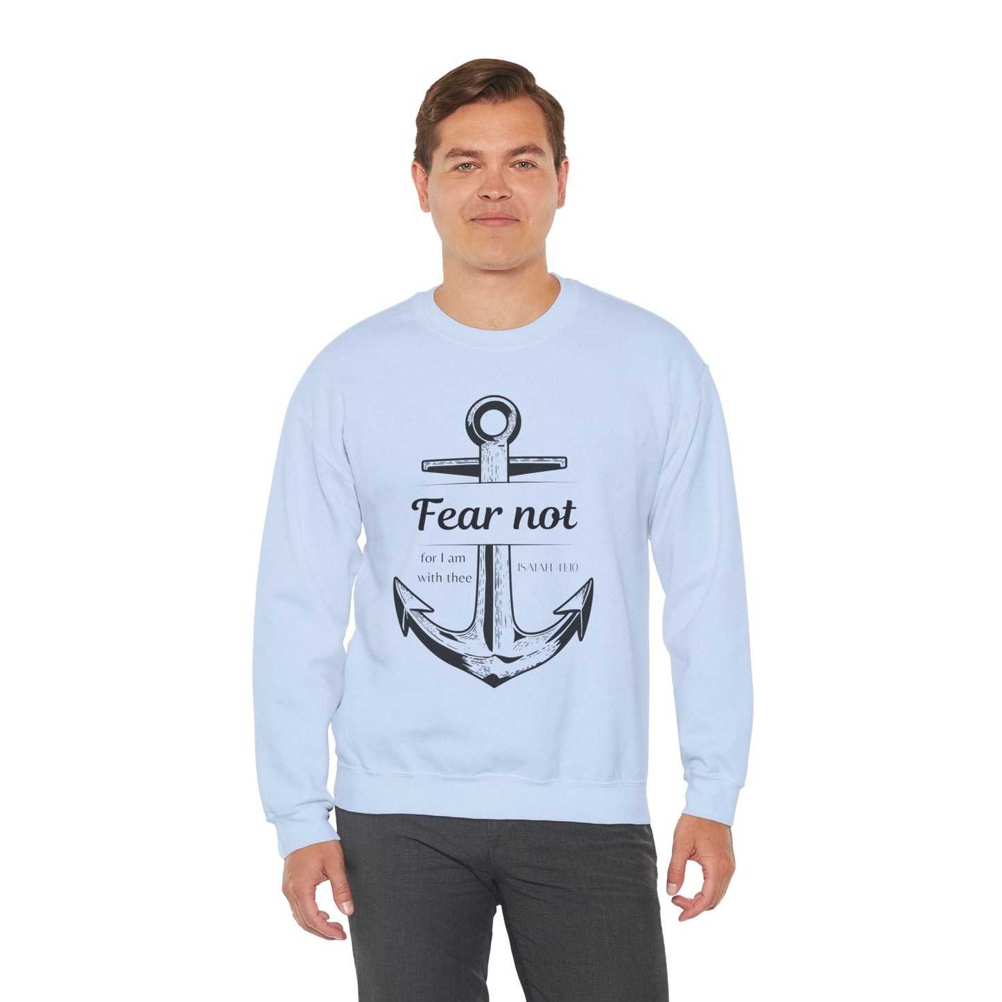 Fear Not Crewneck Sweatshirt