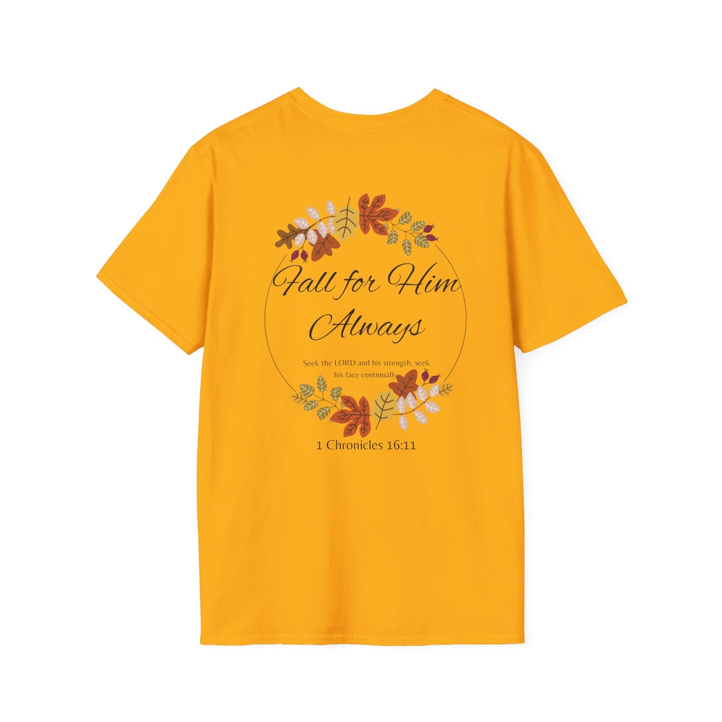 Fall for Him Always Unisex T-shirt