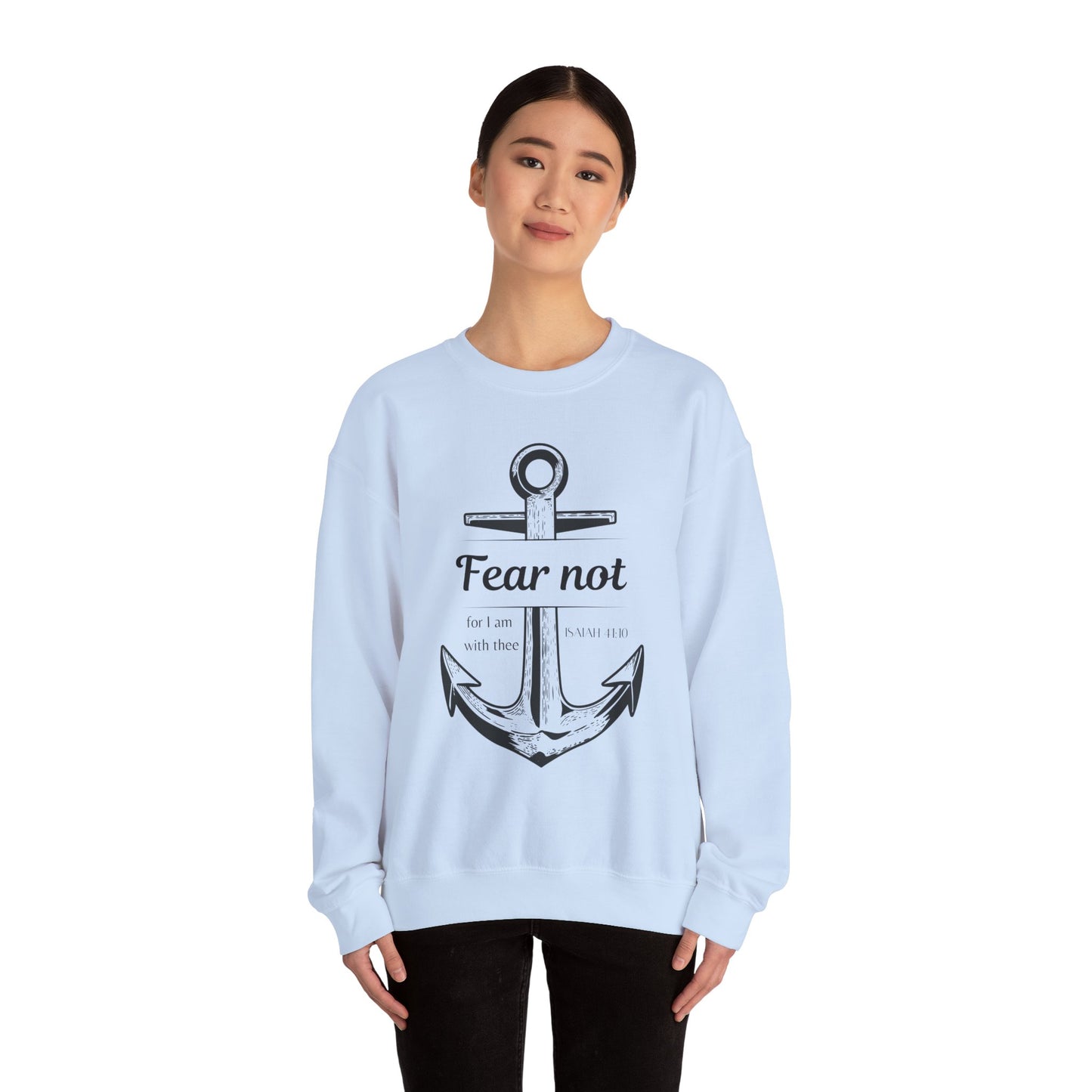 Fear Not Crewneck Sweatshirt