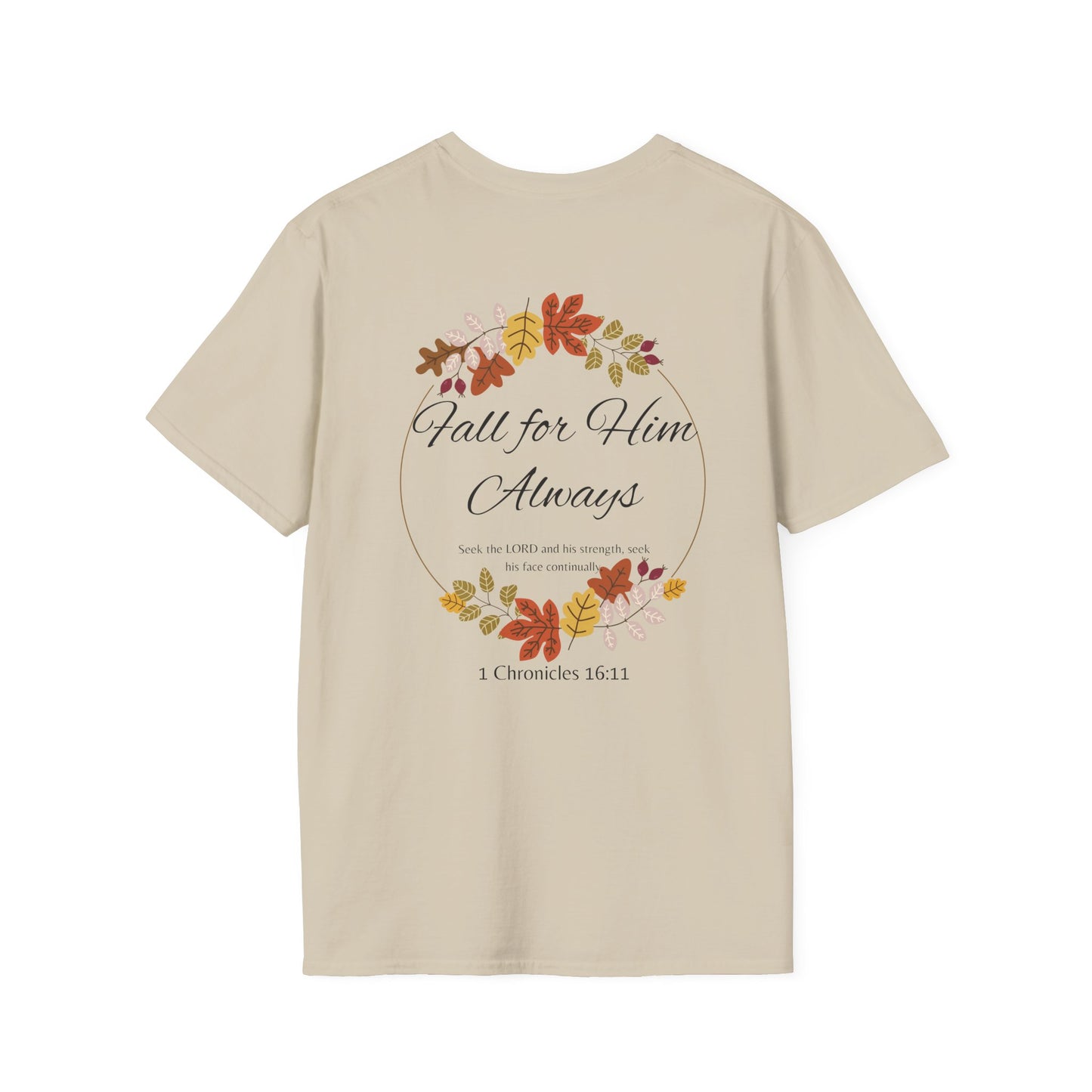Fall for Him Always Unisex T-shirt