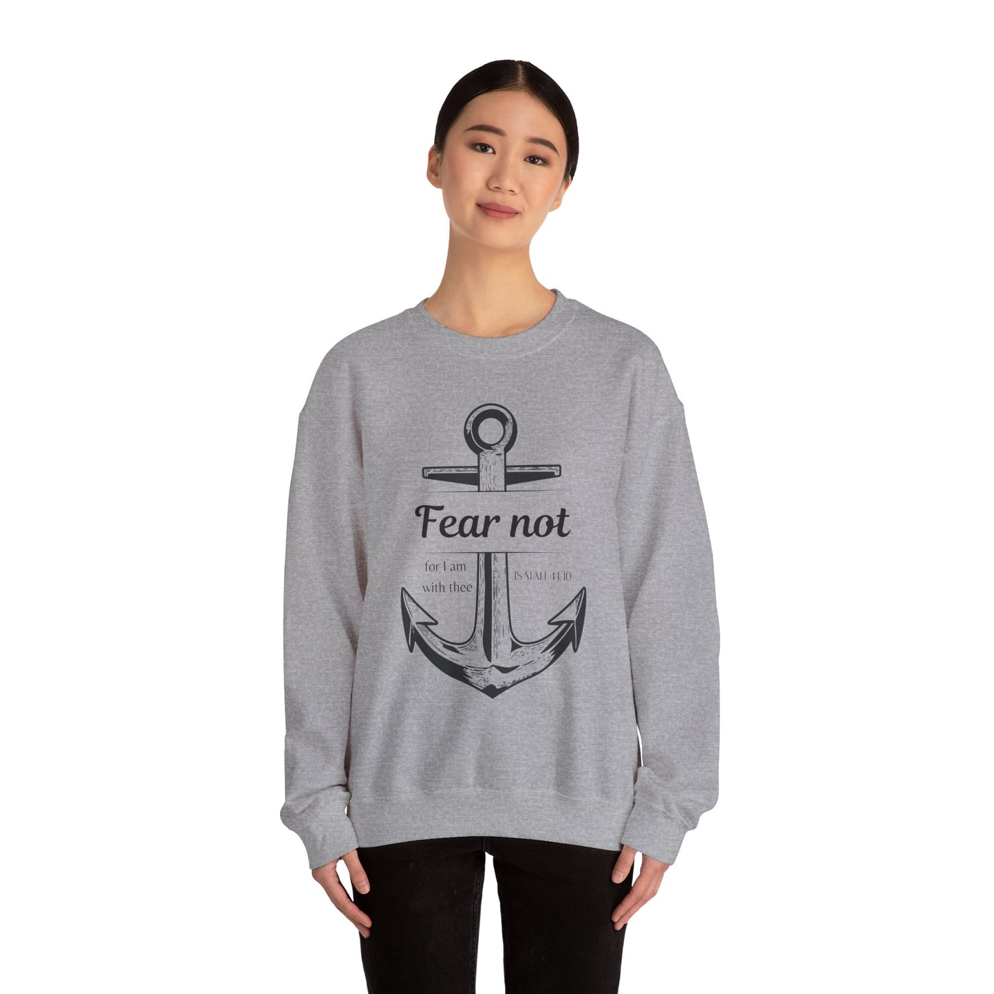 Fear Not Crewneck Sweatshirt