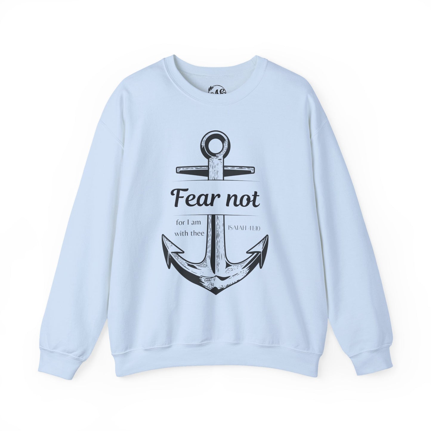 Fear Not Crewneck Sweatshirt