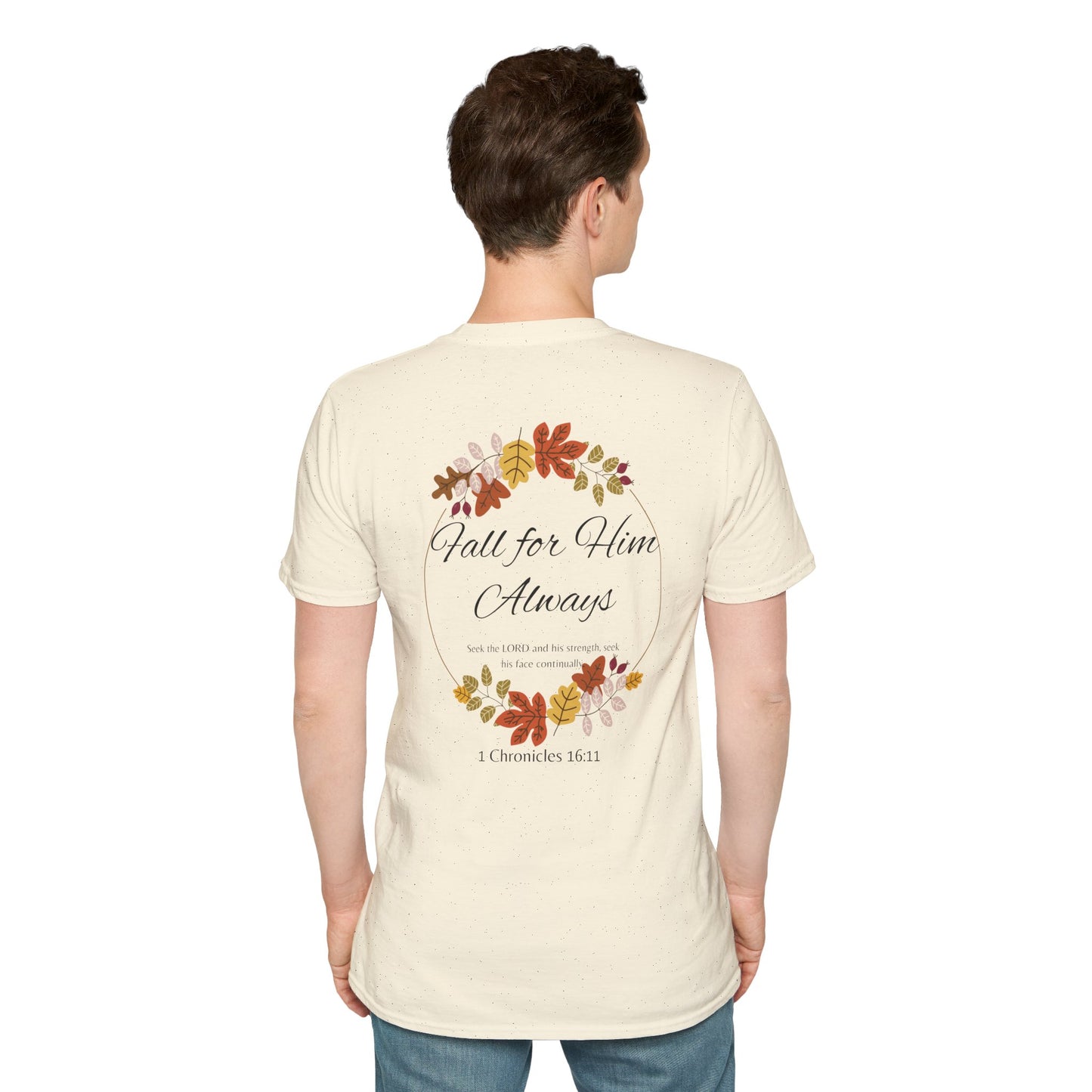 Fall for Him Always Unisex T-shirt