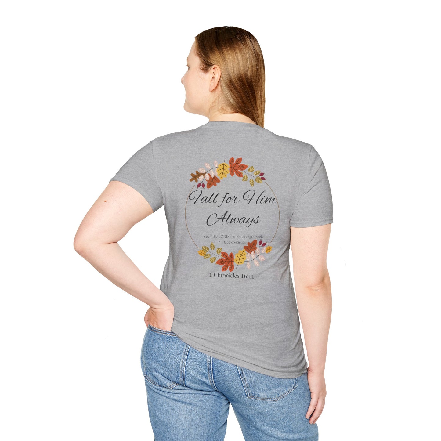 Fall for Him Always Unisex T-shirt