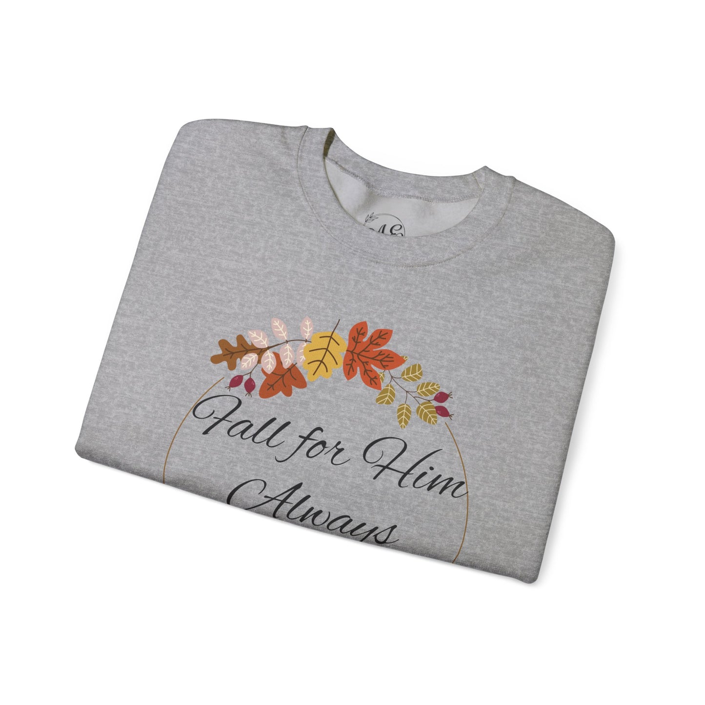 Fall for Him Crewneck Sweatshirt