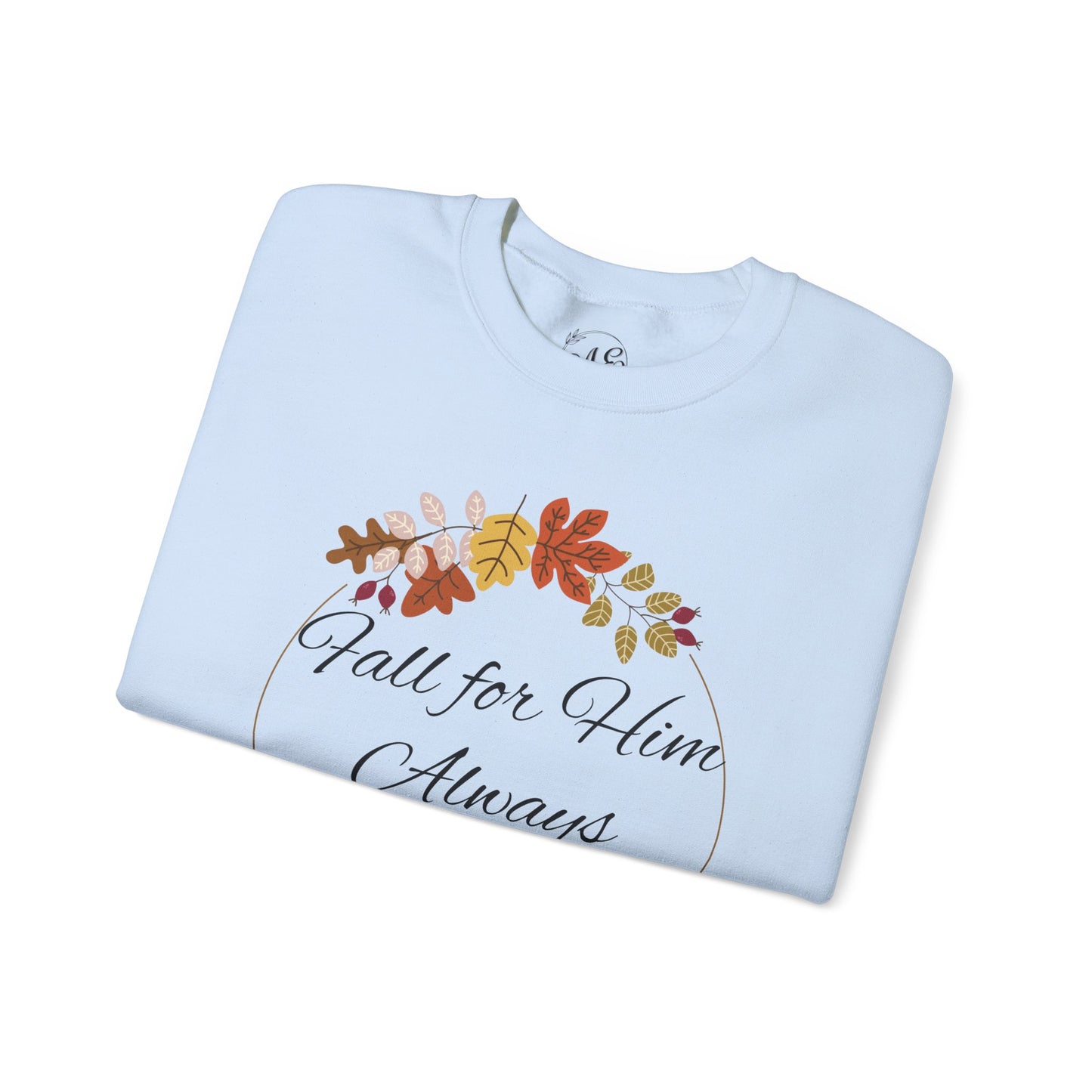 Fall for Him Crewneck Sweatshirt