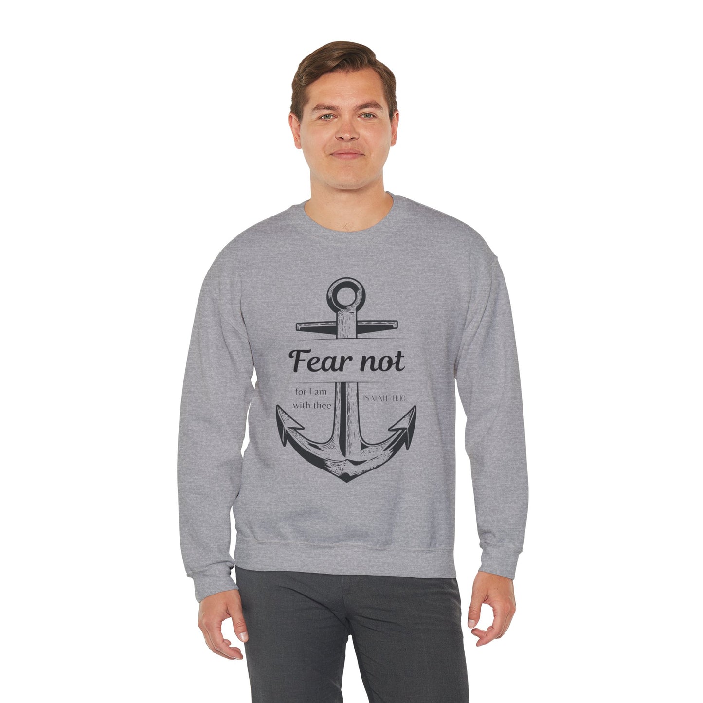 Fear Not Crewneck Sweatshirt