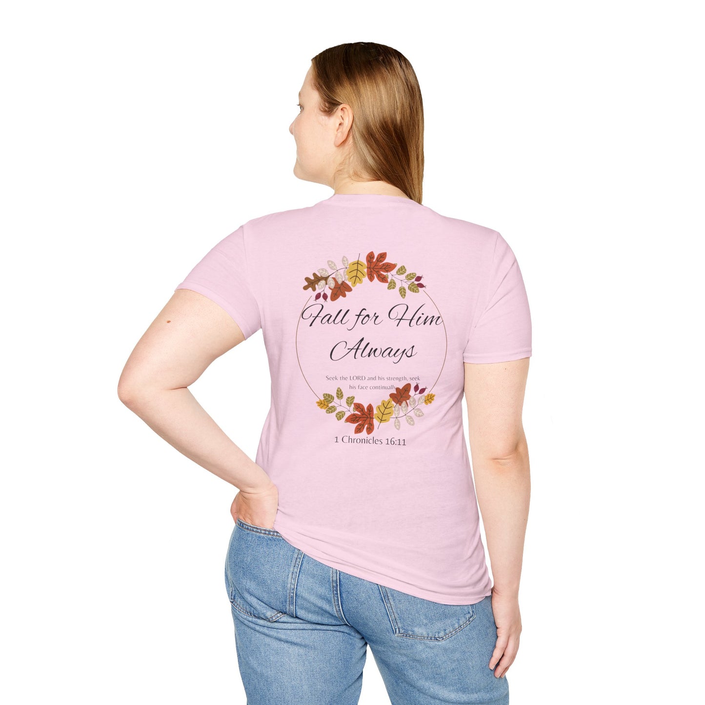 Fall for Him Always Unisex T-shirt
