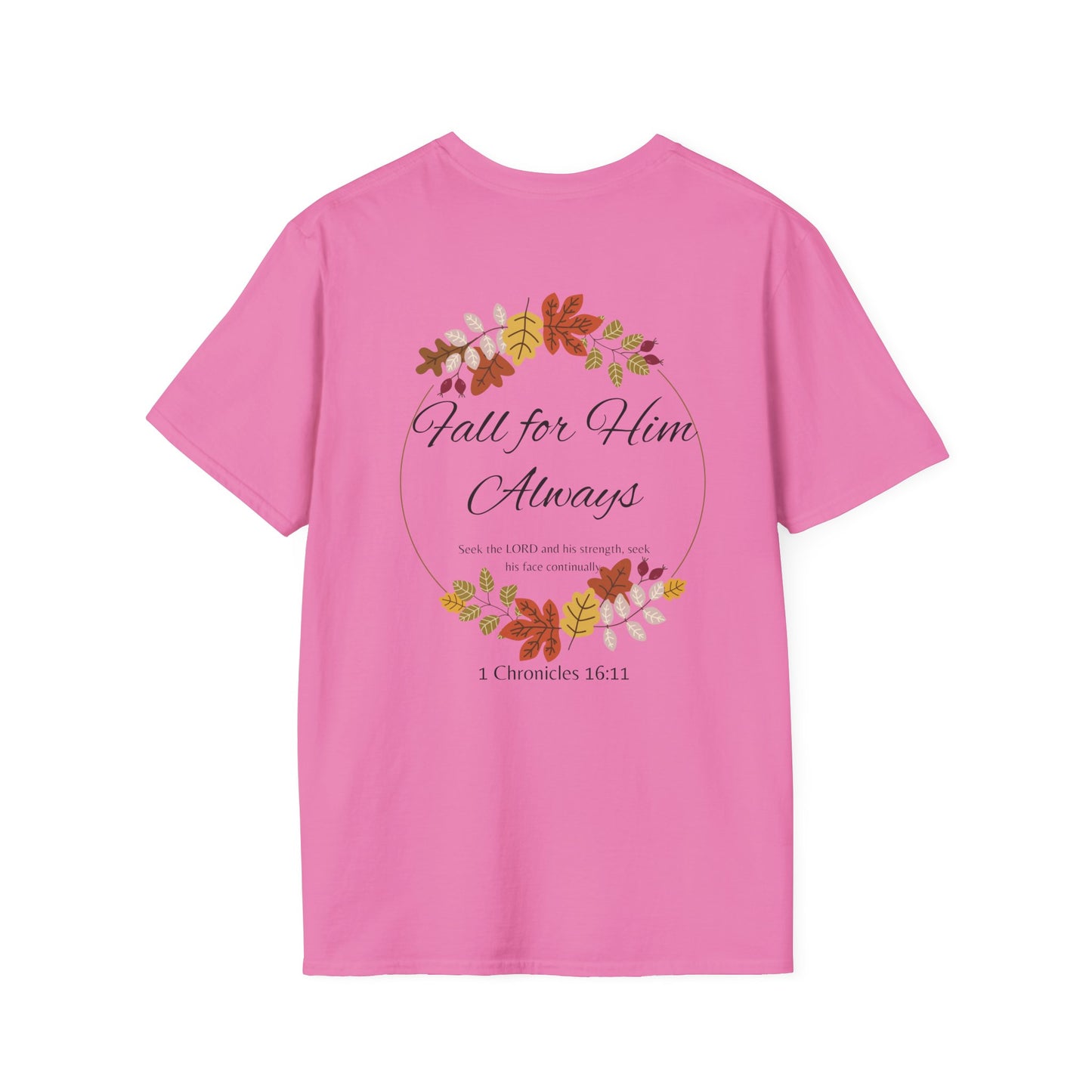 Fall for Him Always Unisex T-shirt